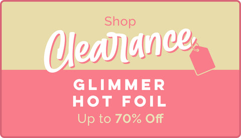 Glimmer Hot Foil