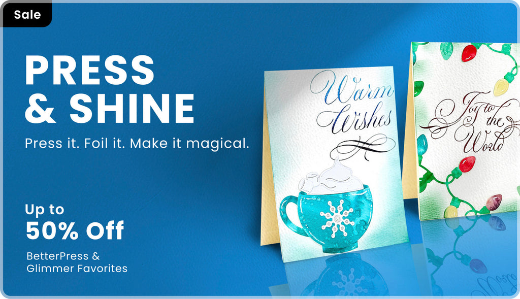 BetterPress & Glimmer Sale