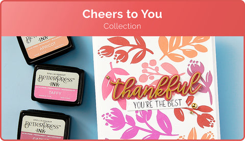 Cheers to You Collection