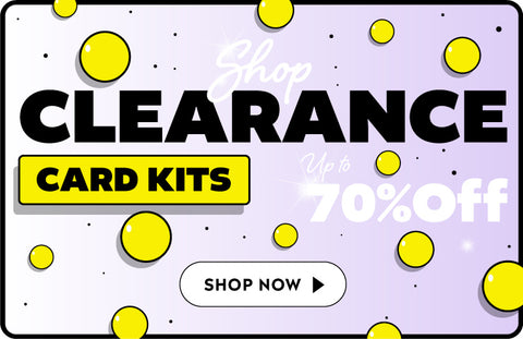 Clearance Card Kits