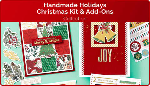 Handmade Holidays Christmas Kit & Add-Ons Collection