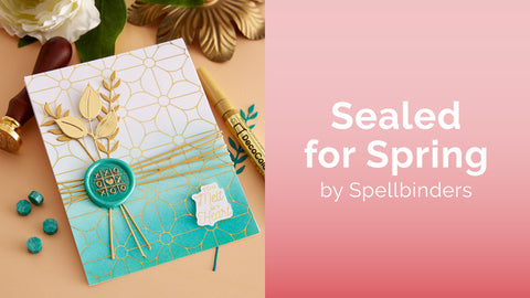 Sealed For Spring