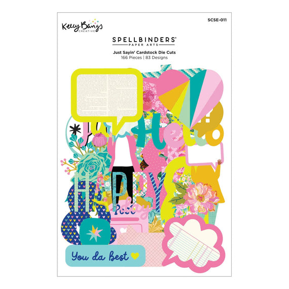 Just Sayin' Die Cuts by Kelly Bangs