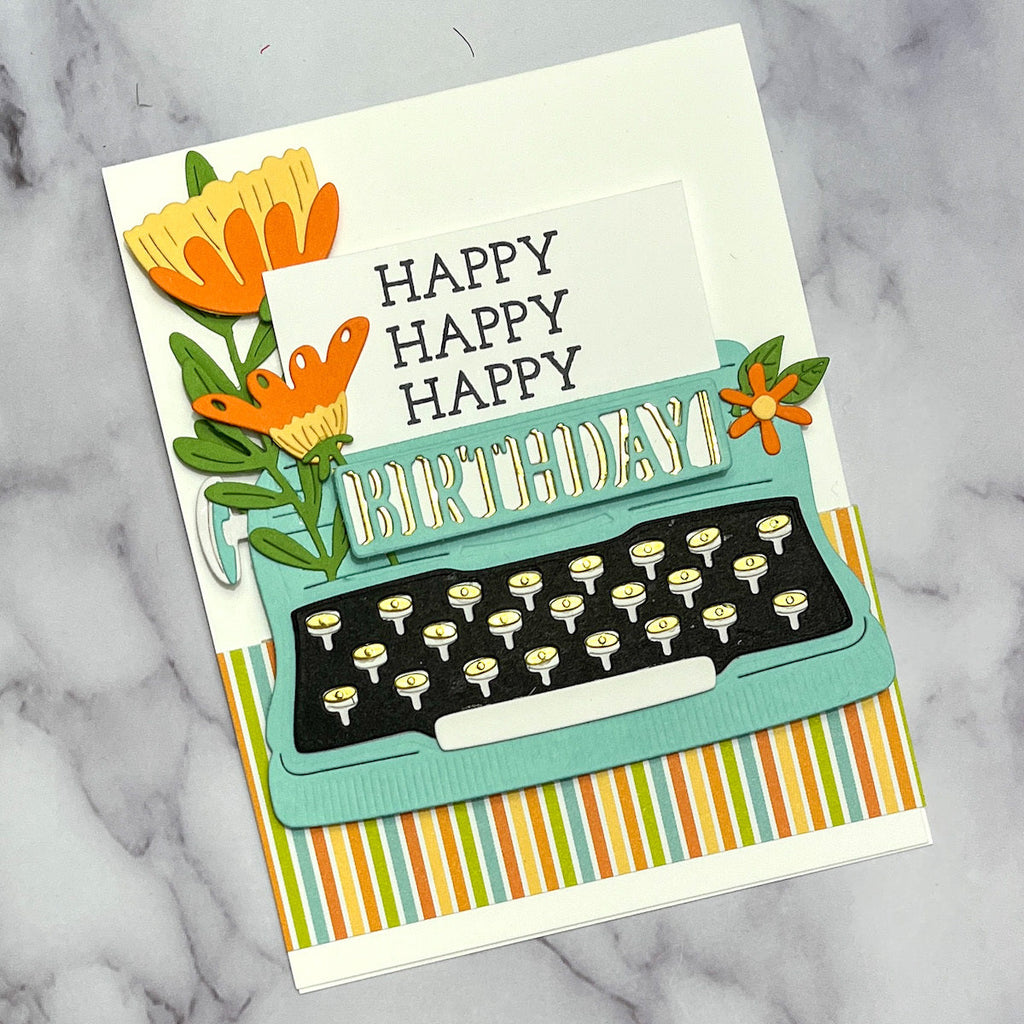 Typing Class - Large Die of the Month (DOML-FEB22) happy happy birthday card by Jill hilliard.