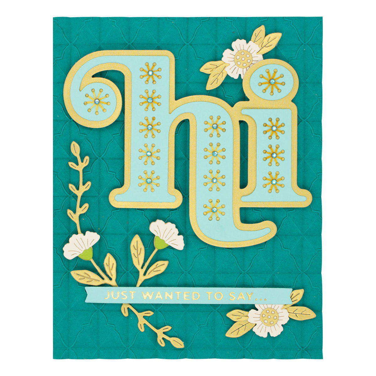 Stitched Hi Etched Dies Just Wanted To Say Spellbinders UK